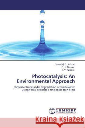 Photocatalysis: An Environmental Approach
