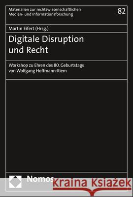 Digitale Disruption Und Recht: Workshop Zu Ehren Des 80. Geburtstags Von Wolfgang Hoffmann-Riem