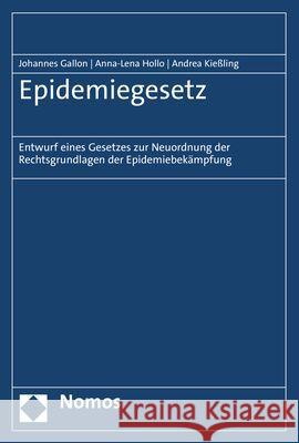 Epidemiegesetz: Entwurf Eines Gesetzes Zur Neuordnung Der Rechtsgrundlagen Der Epidemiebekampfung