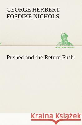 Pushed and the Return Push