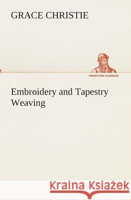 Embroidery and Tapestry Weaving