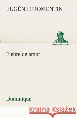 Fiebre de amor (Dominique)