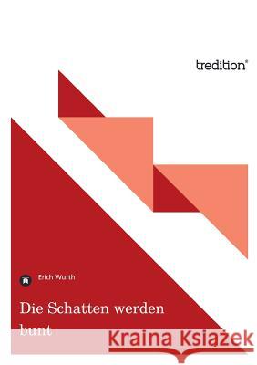 Die Schatten Werden Bunt