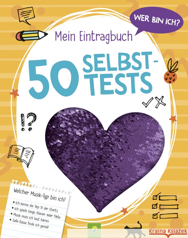 Wer bin ich? Mein Eintragbuch: 50 Selbsttests _ Ab 8 Jahren