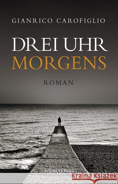 Drei Uhr morgens : Roman