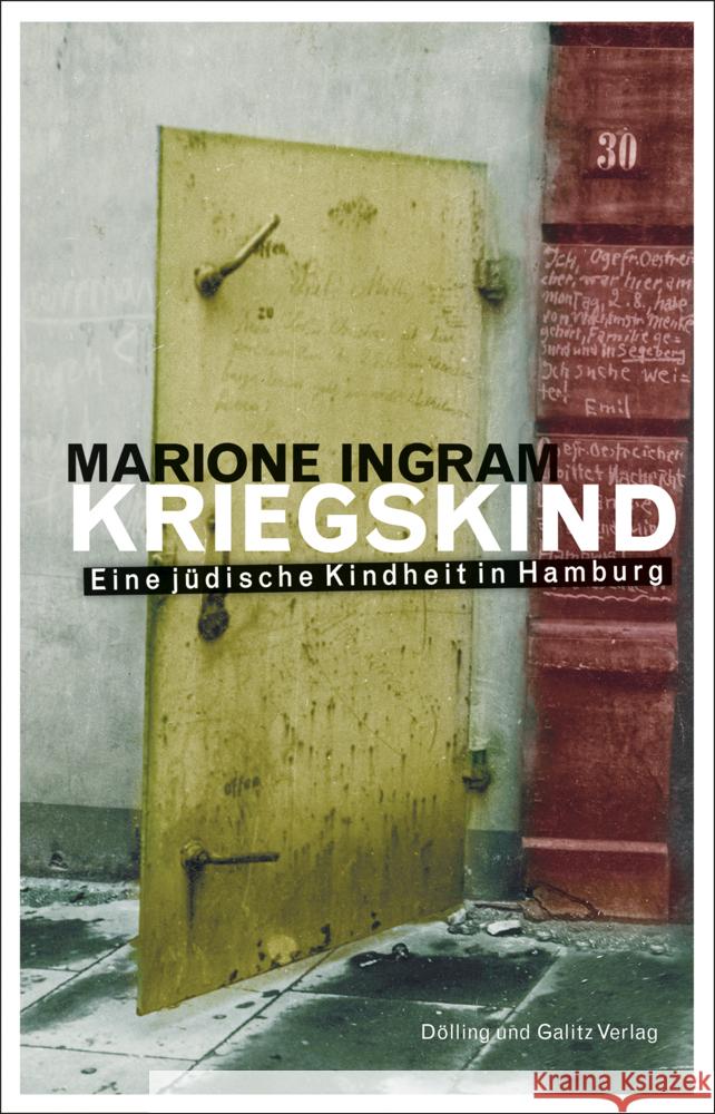 KRIEGSKIND. Eine jüdische Kindheit in Hamburg