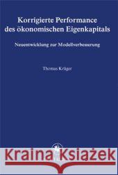 Korrigierte Performance Des Ökonomischen Eigenkapitals: Neuentwicklungen Zur Modellverbesserung