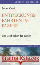 Entdeckungsreisen im Pazifik : Die Logbücher der Reisen 1768-1779