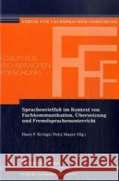 Sprachenvielfalt im Kontext von Fachkommunikation, Übersetzung und Fremdsprachenunterricht : Für Reiner Arntz zum 65. Geburtstag