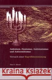 Judentum, Zionismus, Antizionismus und Antisemitismus : Versuch einer Begriffsbestimmung