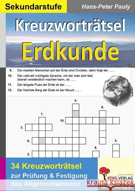 Kreuzworträtsel Erdkunde : Prüfung und Festigung des Allgemeinwissens im Fach Erdkunde. 44 Kopiervorlagen. Sekundarstufe