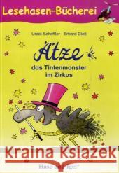 Ätze, das Tintenmonster im Zirkus : Ab 2. Klasse