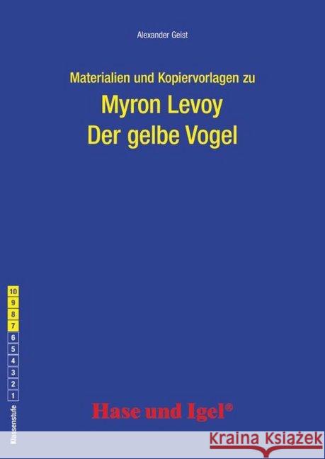 Materialien und Kopiervorlagen zu Myron Levoy: Der gelbe Vogel : Klassenstufe 7-10