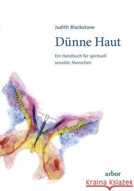Dünne Haut : Eine Handbuch für spirituell sensible Menschen