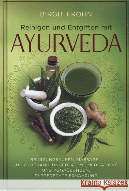 Reinigen und Entgiften mit Ayurveda