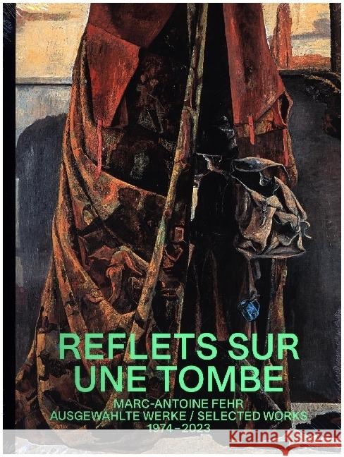 Marc-Antoine Fehr - Reflets sur une Tombe