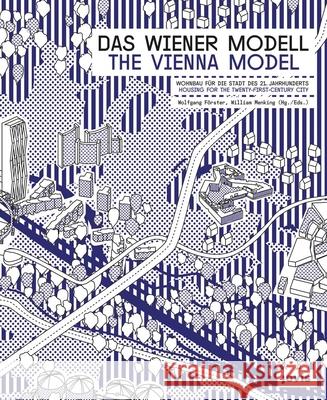 The Vienna Model: Housing for the Twenty-First Century City