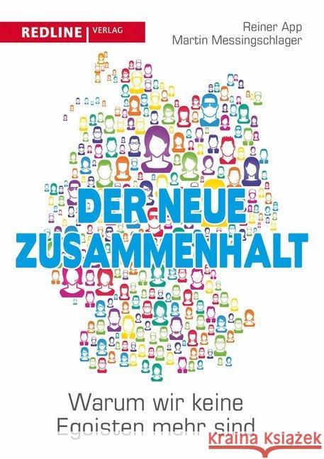 Der neue Zusammenhalt : Warum wir keine Egoisten mehr sind