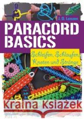 Paracord-Basics : Schleifen, Schlaufen, Knoten und Stränge