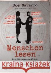 Menschen lesen : Ein FBI-Agent erklärt, wie man Körpersprache entschlüsselt