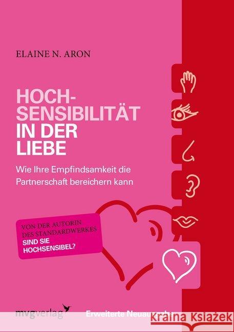 Hochsensibilität in der Liebe : Wie Ihre Empfindsamkeit die Partnerschaft bereichern kann