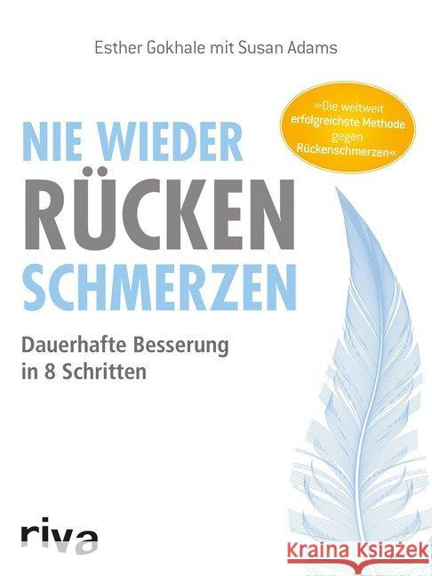 Nie wieder Rückenschmerzen : Dauerhafte Besserung in 8 Schritten