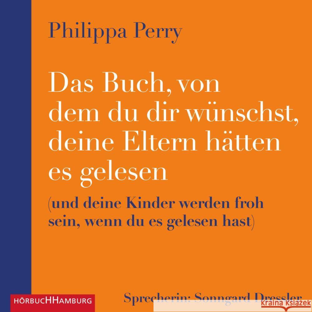 Das Buch, von dem du dir wünschst, deine Eltern hätten es gelesen, 2 Audio-CD, 2 MP3