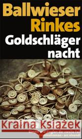 Goldschlägernacht, Jubiläumsausgabe : Simpel und Ziegler: der zweite Fall. Kriminalroman