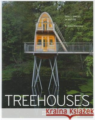 Treehouses: Small Spaces in Nature