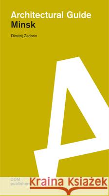 Minsk: Architectural Guide