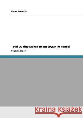 Total Quality Management (TQM) im Handel