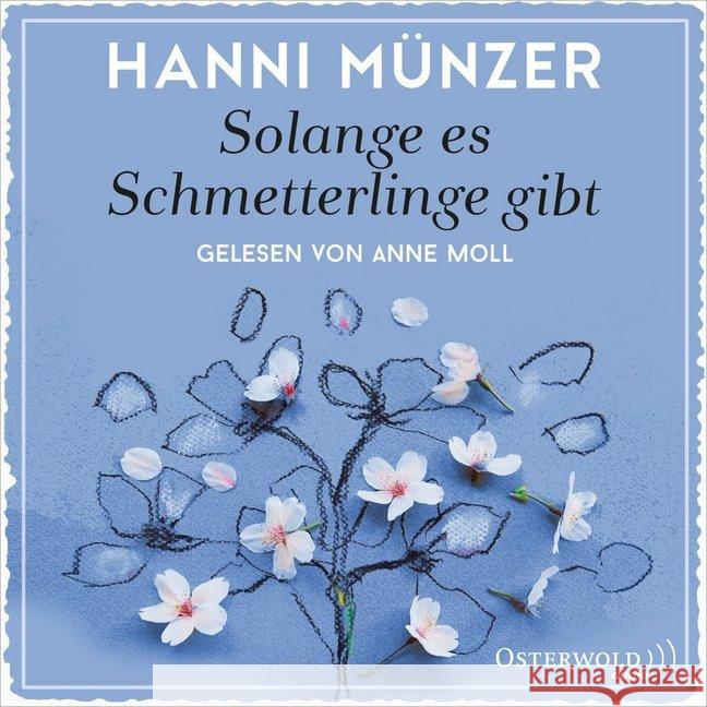 Solange es Schmetterlinge gibt, 2 MP3-CDs : 2 CDs, Lesung. MP3 Format. Gekürzte Ausgabe