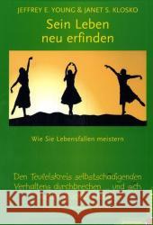 Sein Leben neu erfinden : Den Teufelskreis selbstschädigenden Verhaltens durchbrechen . . . Und sich wieder glücklich fühlen. Vorw. v. Aaron Beck u. Heinrich Berbalk