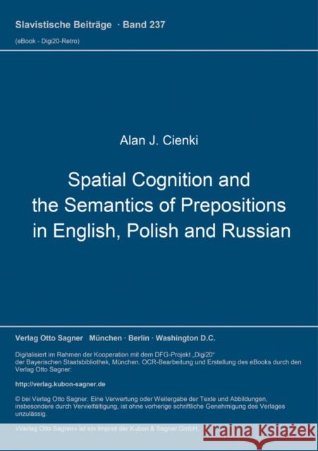 Spatial Cognition and the Semantics of Prepositions in English, Polish and Russian