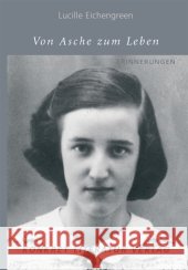 Von Asche zum Leben : Erinnerungen. Vorw. v. Ralph Giordano