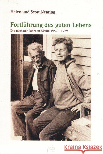 Fortführung des guten Lebens : Die nächsten Jahre in Maine 1952-1979