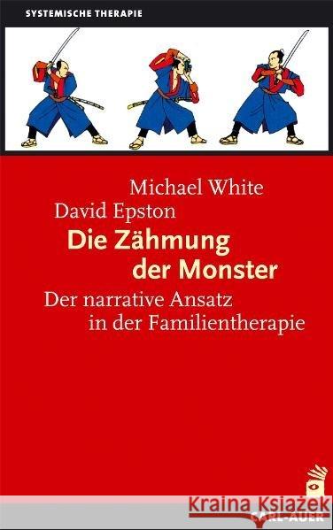 Die Zähmung der Monster : Der narrative Ansatz in der Familientherapie