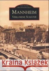 Mannheim : Verlorene Schätze