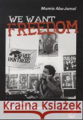 We Want Freedom : Ein Leben in der Black Panther Party. Vorwort: Cleaver, Kathleen