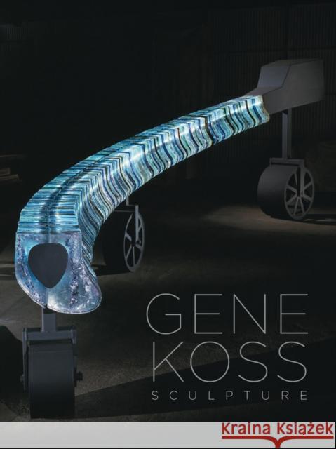 Gene Koss : Sculpture