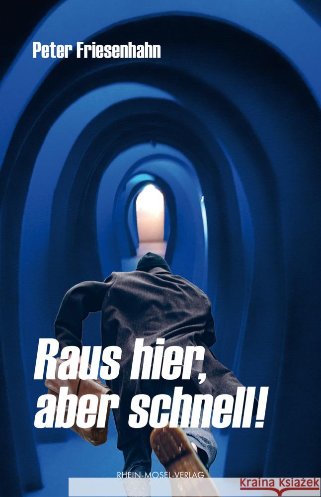 Raus hier, aber schnell!