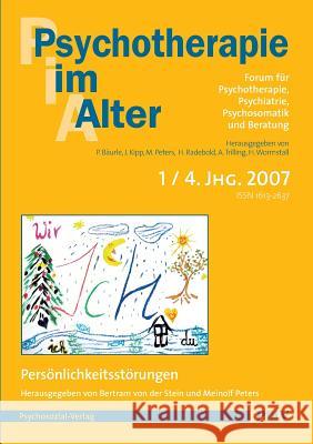 Psychotherapie im Alter Nr. 13: Persönlichkeitsstörungen, herausgegeben von Meinolf Peters und Bertram von der Stein