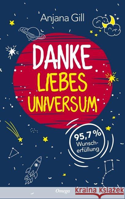 Danke, liebes Universum : 95,7% Wunscherfüllung