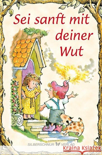 Sei sanft mit deiner Wut