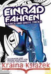 Einradfahren : Basics und erste Tricks