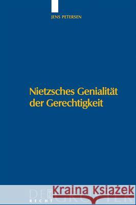 Nietzsches Genialität Der Gerechtigkeit