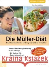 Die Müller-Diät : Dauerhafte Ernährungsumstellung für Ihre Idealfigur. Die Moderat-Diät. Dauerhaft abnehmen ohne Jo-Jo-Effekt und ohne Hunger