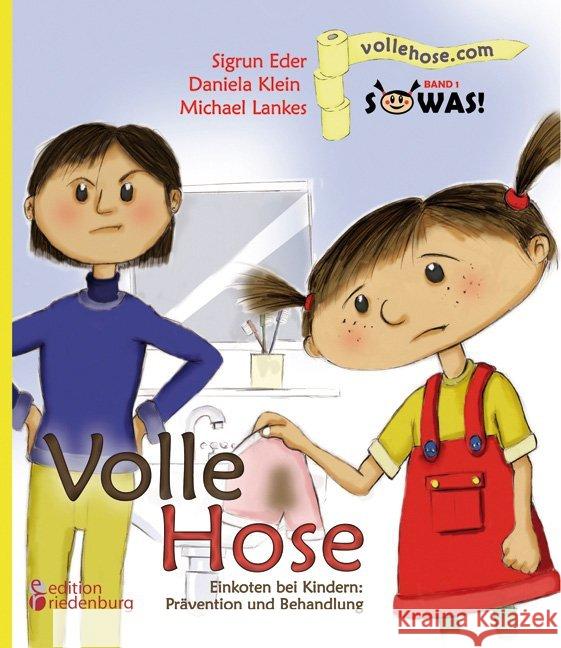 Volle Hose : Einkoten bei Kindern: Prävention und Behandlung