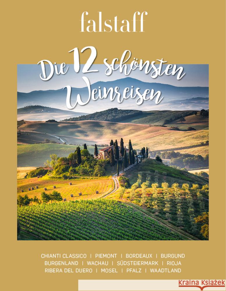 Die 12 schönsten Weinreisen