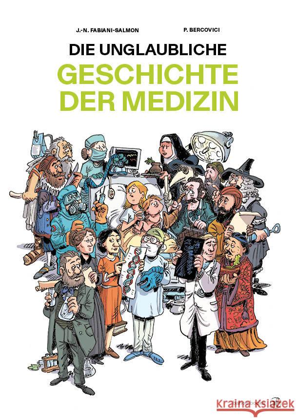 Die unglaubliche Geschichte der Medizin